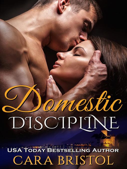 Title details for Domestic Discipline by Cara Bristol - Available